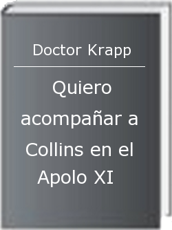 Quiero acompañar a Collins en el Apolo XI