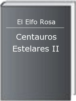 Centauros Estelares II