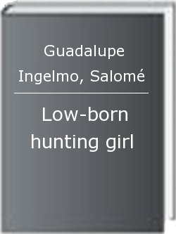 Low-born hunting girl