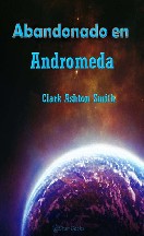 Abandonado en Andrómeda y otros relatos de horror espacial