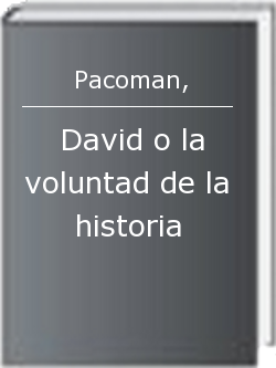 David o la voluntad de la historia