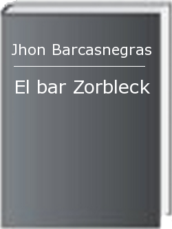 El bar Zorbleck