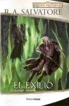 El Exilio (El Elfo Oscuro 2)