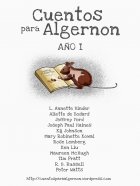Cuentos para Algernon: Año I