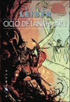 Primer libro de Lankhmar: Fafhrd y el Ratonero Gris