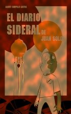 El Diario Sideral de Juan Solo