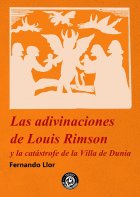 Las adivinaciones de Louis Rimson y la catástrofe de la Villa de Dunia