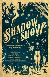 Shadow Show. Cuentos en Homenaje a Ray Bradbury