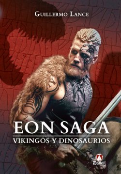 EON SAGA. Vikingos y dinosaurios