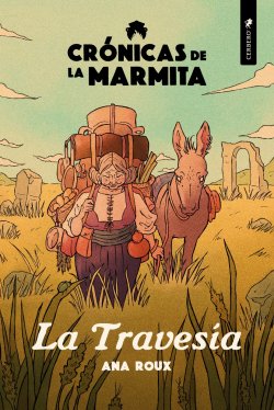 Crónicas de la Marmita: La travesía