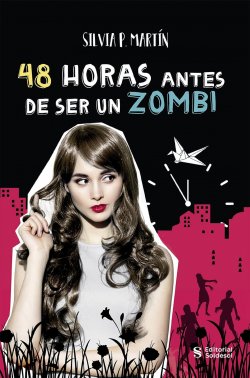 48 horas antes de ser un zombi