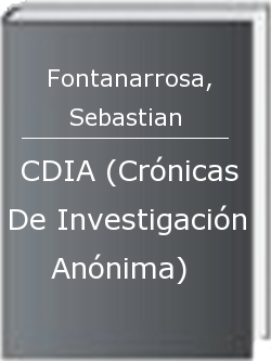 CDIA (Crónicas De Investigación Anónima)