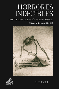 Horrores indecibles. Historia de la ficción sobrenatural Vol. 2