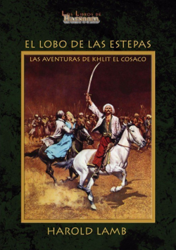 El lobo de las estepas. Las aventuras de Khlit el Cosaco