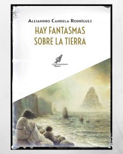 Hay fantasmas sobre La Tierra